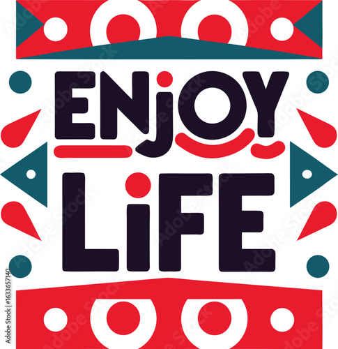 Inspirational enjoy life typography design featuring positive affirmation text and artistic elements isolated on transparent background