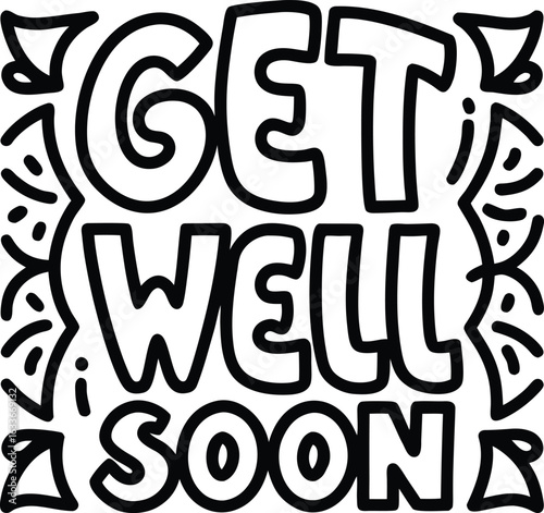 A heartfelt typography design conveying a positive message of recovery and well wishes for someone feeling unwell isolated on transparent background