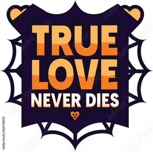 Timeless affection enduring sentiment graphic design for apparel and merchandise isolated on transparent background
