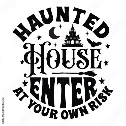 Haunted house enter at your own risk SVG Art & Illustration