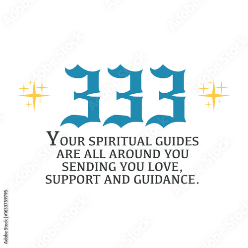 Angel Number 333, Spiritual Guides, and a Message of Support