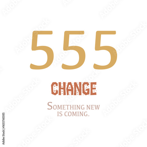 Angel Number 555, Change, and Something New Is Coming