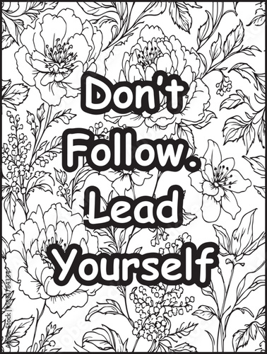 Floral coloring page for kids and adults: Printable floral pattern: Uplifting saying to color
