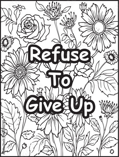 Floral coloring page for kids and adults: Printable floral pattern: Positive quote to color