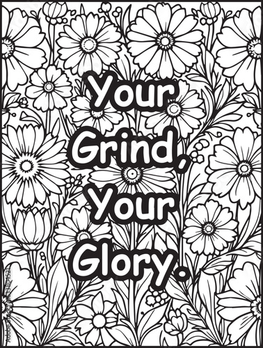 Motivational quote coloring page: Printable floral pattern to color: Empowering quote for kids and adults