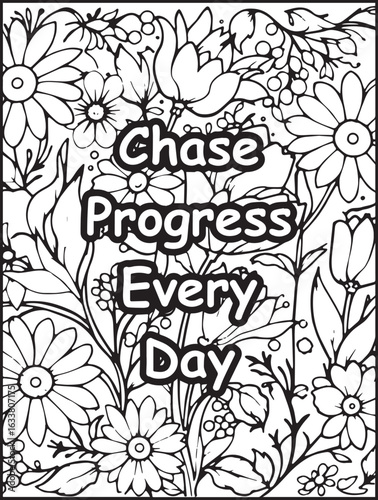 Motivational quote coloring page: Printable floral pattern to color: Positive quote for kids and adults