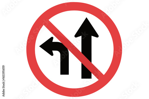 Prohibition road sign vector, no left turn and no straight ahead traffic, red circle with diagonal line, road safety icon, traffic regulation symbol, forbidden driving directions, highway rules