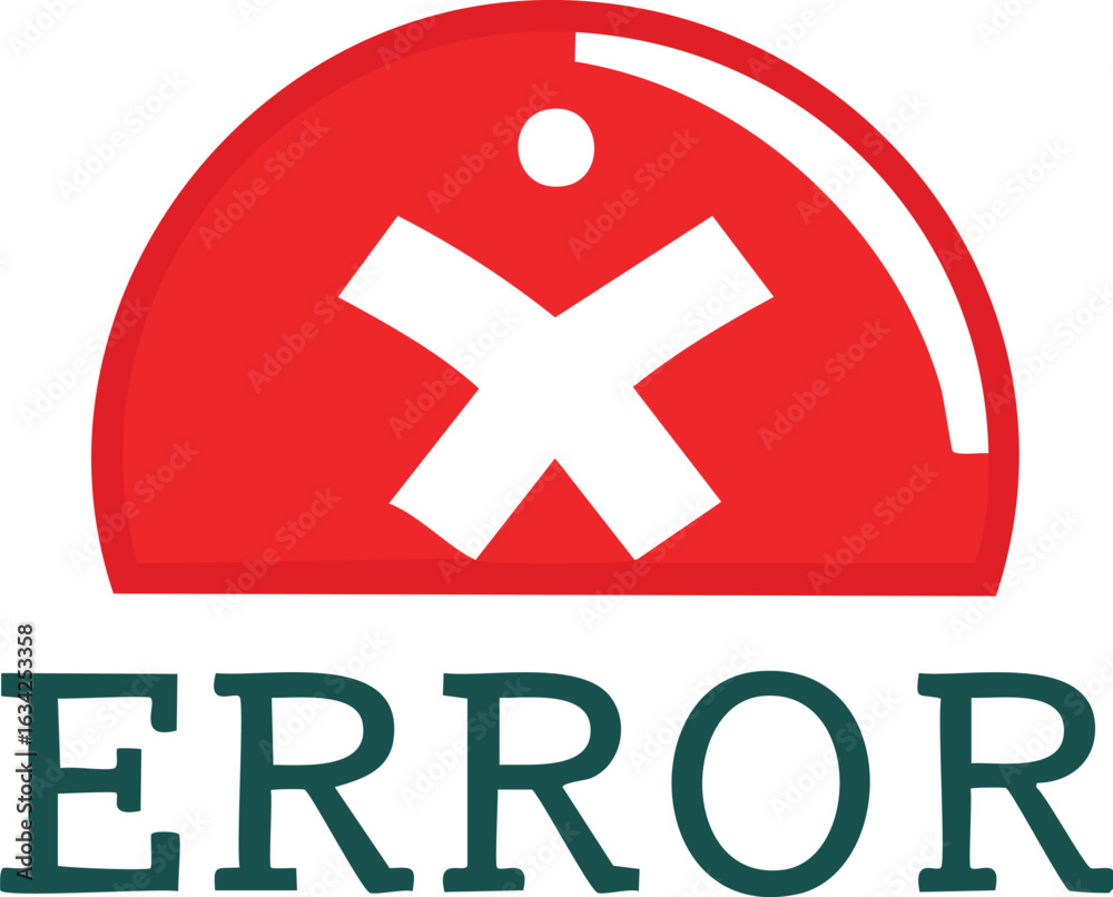 Fototapeta premium A graphic representation of an error with a prominent red symbol and text.