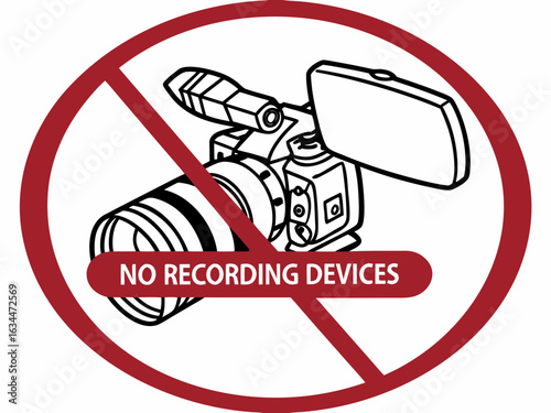No recording devices allowed sign with video camera illustration