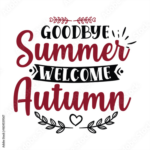 goodbye summer welcome autumn