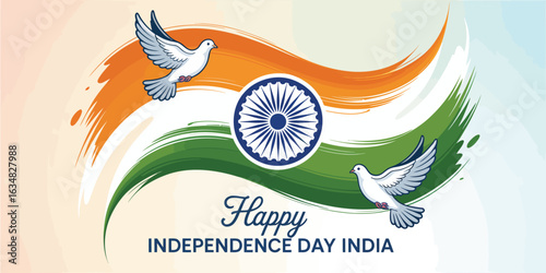India Independence Day illustration with Ashoka Chakra, tricolor strokes, flying doves, and festive message honoring 15th August