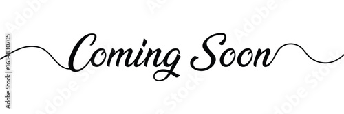 coming soon calligraphy inscription with smooth lines. promotion or announcement banner. handwritten positive quote vector lettering. Vector illustration . in eps 10.