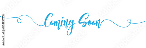 coming soon calligraphy inscription with smooth lines. promotion or announcement banner. handwritten positive quote vector lettering. Vector illustration . in eps 10.