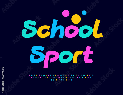 Vector Kids logo School Sport. Bright Colorful Font. Funny Children Alphabet Letters and Numbers set.