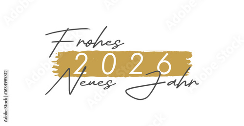 Frohes Neues Jahr, 2026, deutscher Text, an Neujahr das neue Jahr begrüssen, Beschriftung mit , Vektor Illustration isoliert auf weissem Hintergrund