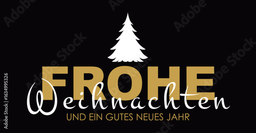 Frohe Weihnachten und ein gutes neues Jahr, deutscher Text, Kalligraphie weiß, schwarz, gold. Grußkarte mit Weihnachtsbaum auf schwarzem Hintergrund