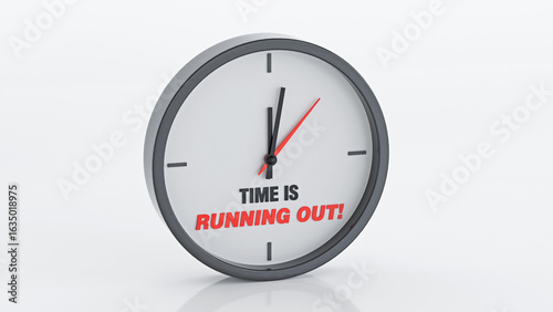 Time Is Running Out Clock Urgent Deadline 3D Clock Ticking Down