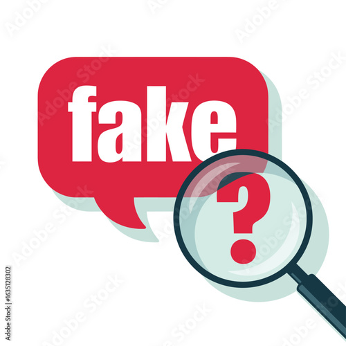 Magnifying glass examining the word fake in a red speech bubble