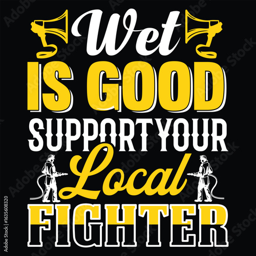Firefighter T Shirt Design T Shirt Print Template, Typography Design For Shirt, Mugs, Iron, Glass, Stickers, Hoodies, Pillows, Phone Cases, etc