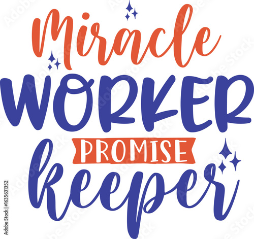 miracle worker promise keeper