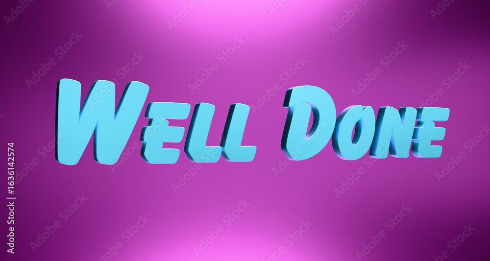 Obraz premium Well done. Banner in purple and blue. Feedback, compliment, congratulating. 3D illustration