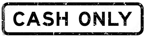 Grunge black cash only word square rubber seal stamp on white background