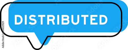 Speech banner and blue shade with word distributed on white background
