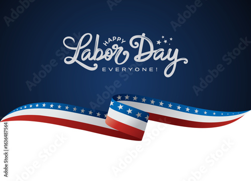 Vector illustration of USA Labor Day Background. 
Patriotic & Modern Border Template Design with 
Happy Labor Day modern typography, 
hand-lettering poster, United States of America.