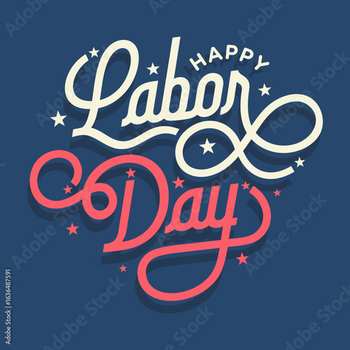 Modern Happy Labor Day Hand Lettering Poster, Banner, Background template Vector Illustration 
for USA Holiday Social Media Post, Greetings & Invitations.