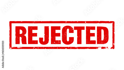 Red rejected stamp rejected mark rejected sign rejected label with grunge effect