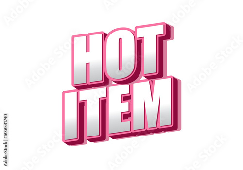 Bold text graphic featuring the words HOT ITEM in a three dimensional