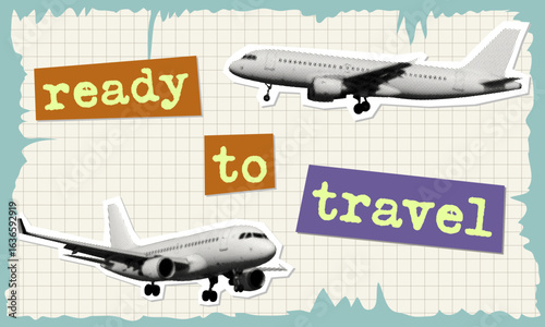 ready to travel concept collage set with two black and white airplanes isolated retro halftone dotted cut-out elements design grid background with torn edges