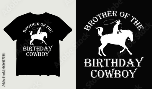 Bother of the birthday cowboy t-shirt design for t-shirt quotes or poster svg printable cut file