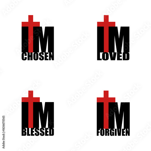 Cross chosen text. Loved message vector. Forgiven words emblem. Christian bible quote. EPS 10.