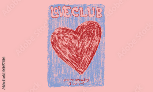 Valentine heart graphic print design. Heart line drawing. Love day artwork. Self love club. Oil pastel color heart painting.