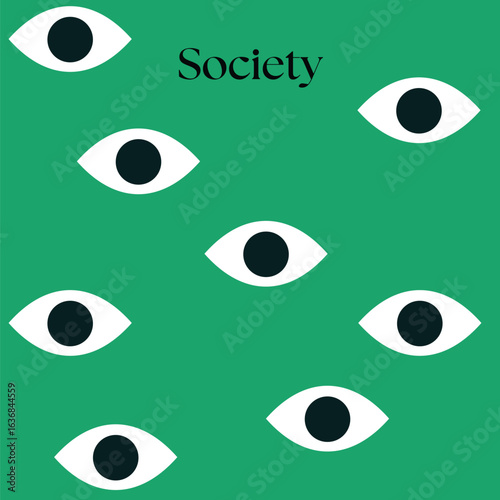 People are closely watching your actions and behavior, often because they have expectations or are judging your choices. Eyes. Society. Eat you alive.