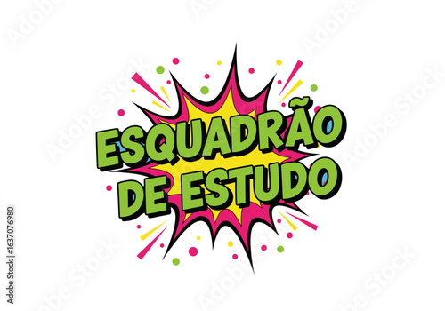 Esquadrão de Estudo. Texto em estilo de quadrinhos pop art. Efeito de explosão para educação e aprendizado.