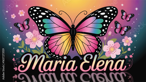 Butterfly with colorful wings and flowers with name Maria Elena