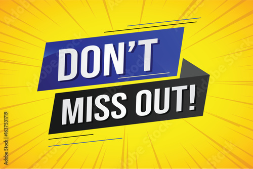 Don't miss out word concept vector illustration with 3d lines style for social media landing page, template, ui, web, mobile app, poster, banner, flyer, background, gift card, coupon, label, wallpaper