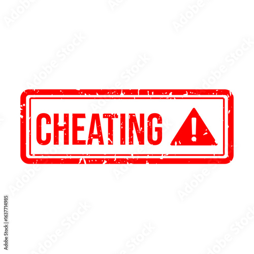 Grungy red Cheating text with an exclamation mark stamp. 
