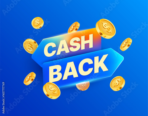 3d cash back label with glass effect and golden coins flying around, isolated on gradient background. Cash back badge in 3d vector. Vector illustration