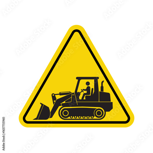 Caution construction bulldozer warning sign, indicating heavy machinery in operation