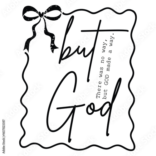but god there was no way but god made a way