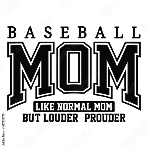 baseball mom like normal mom but louder prouder