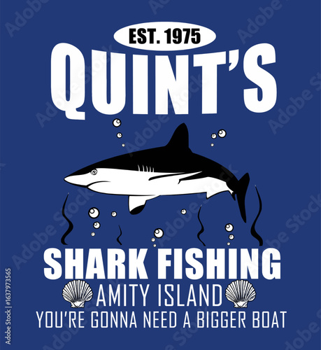 Quints Shark Fishing Amity Island Youre Gonna Need a bigger boat blue Transparent background Artwork vector editable Wall Sticker decore t-shirt mug poster design multipurpose high definition