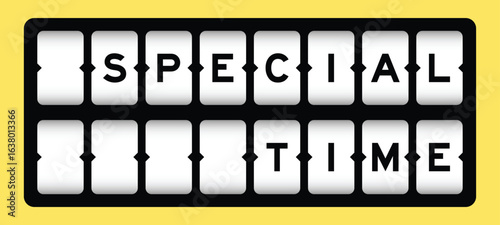 Black color in word special time on slot banner with yellow color background