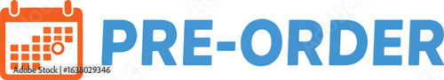 An orange calendar icon with a circled date next to the blue text 'PRE-ORDER', symbolizing advance purchasing or reservation before a product release.