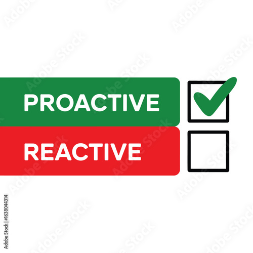 Proactive choice over reactive choice with a green checkmark