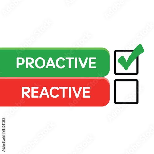 Proactive choice over reactive choice with a green checkmark