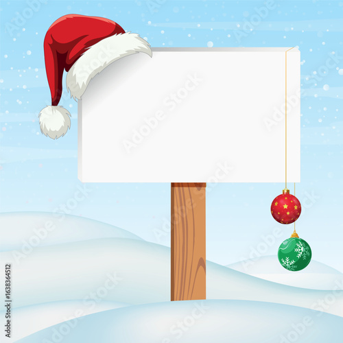 Christmas Sign, Blank Christmas winter sign, An illustration of a Christmas post template, snow flakes Christmas baubles, Featuring a Santa's hat, Santa Claus nice billboard for you message.